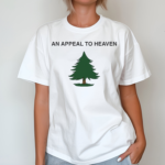 An Appeal To Heaven Tree Shirt