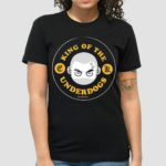 Kaybebop King Of The Underdogs Shirt