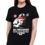 All You Can Eat Boneless Wings 12 99 Shirt