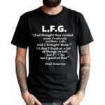 L F G Just Thought They Needed Some Profanity In Their Life Shirt