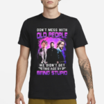 John Wick Don’t Mess With Old People John Wick We Didn’t Get This Age By Being Stupid Signature Shirt