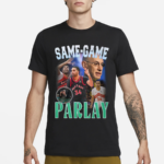 Dan Rapaport Same Game Parlay Shirt