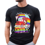 Just Keep On Truckin Pride Rights We’re It For The Long Haul LGBT Flag Shirt