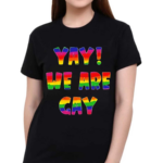 Yay For Gay Shirt