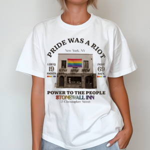The First Pride Was A Riot Shirt