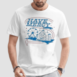 Have Mercy Theme Park Shirt