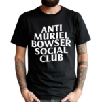 Allison Cunny Anti Muriel Bowser Social Club Shirt