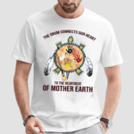 Native American Turtle The Drum Connects Your Heart To The Heartbeat Of Mother Earth Shirt