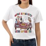 Cute Cat More Spaghetti Less Upsetti Quote Shirt