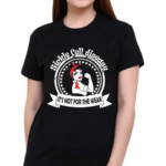 Sickle Cell Disease It’s Not For The Weak Shirt