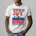 2024 I Survived The NY Earthquake Shirt