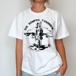 Sic Semper Tyrannis shirt