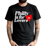 Niall Horan Philly Is For Lovers Shirt