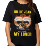 Michael Jackson Billie Jean Is Not My Lover Shirt