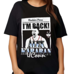 Huskies Press I’m Back Alex Karaban Uconn Shirt