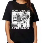 Gary Plauche How To Catch A Predator Shirt