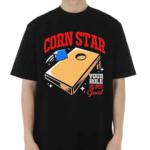 Corn Star Your Hole Is My Goal Shirt