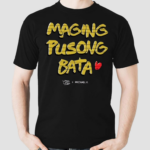 Maging Pusong Bata Shirt Maging Pusong Bata Linya X Michael Shirt