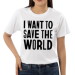 Chris Packham I Want To Save The World Shirt