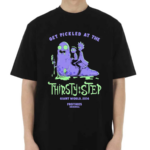 Get Pickled At The Thirsty Step Giant World 2014 Frothies Original Shirt