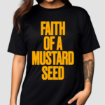 Nfr Podcast Faith Of A Mustard Seed Shirt