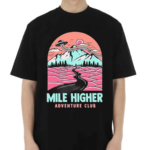 Adventure Club Mile Higher Shirt