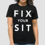 Anthros Fix Your Sit Shirt