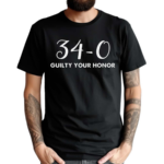 34-0 Guilty Your Honor Shirt