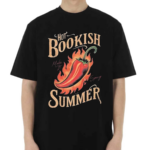 Josie Bullard Hot Bookish Summer Make It Spicy Shirt