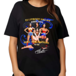 Everybody Has An Addiction Mine Just Happents To Be Lynda Carter Signature Shirt