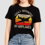 Easily Distracted By Airplanes Shirt