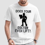 Dr Spencer Nadolsky Does Your Doctor Ven Lift Shirt