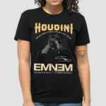 Houdini Guess Whos Back For My Last Trick Eminem The Death Of Slim Shady Shirt