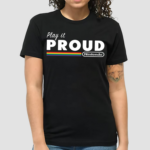 Play It Proud Nintendo Shirt