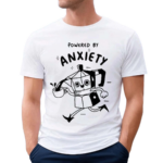 Kazisvet Powered By Anxiety Shirt