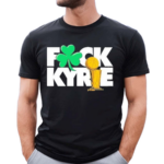 Fck Kyrie Champs Shirt