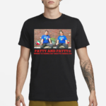 Patty And Patty Where Ya Gonna Go Whatya Gonna Do Shirt