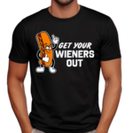 Shithead Steve Get Your Wieners Out Shirt