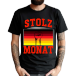 Stolz Monat Shirt