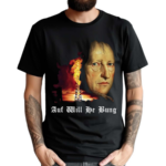 Auf Will He Bung Hegel Parody Philosophy Shirt