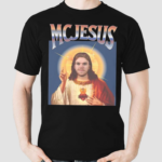 Mc Jesus Shirt