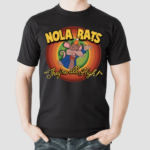 NOLa Marijuana Rat They Are All High Shirt