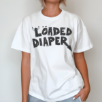 Loaded Diaper Shirt