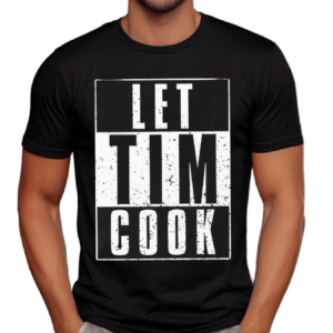 Let Tim Cook Shirt