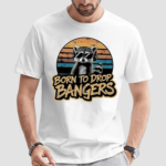 Raccoon Born To Drop Bangers Vintage Shirt