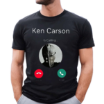 Ken Carson Is Calling Shirt