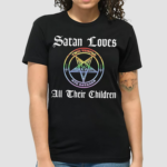 Twin Temple Ave Satanas Satan Loves All Their Children Pride Shirt