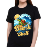 Turtle Turtles Tbeach Bum With A Shell Shirt