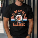 Women’s Baltimore Orioles Take Me Out To The Ballgame Shirt