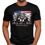 Party Like A Felon Shirt 1776 2024 Shirt